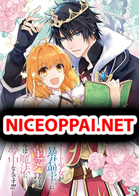 ปก Cheat Shoujo ga Boukun Seiou ni Dekiai saresou desu ga, Ima wa Mahou ni Muchuu nan desu!!! มังงะญี่ปุ่น แปลไทย