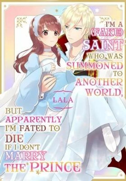 ปก Isekai ni Shoukansareta (Nise) Seijo no Watashi wa, Ouji-sama to Kekkon Dekinai to Shinu Unmei no you desu มังงะญี่ปุ่น แปลไทย