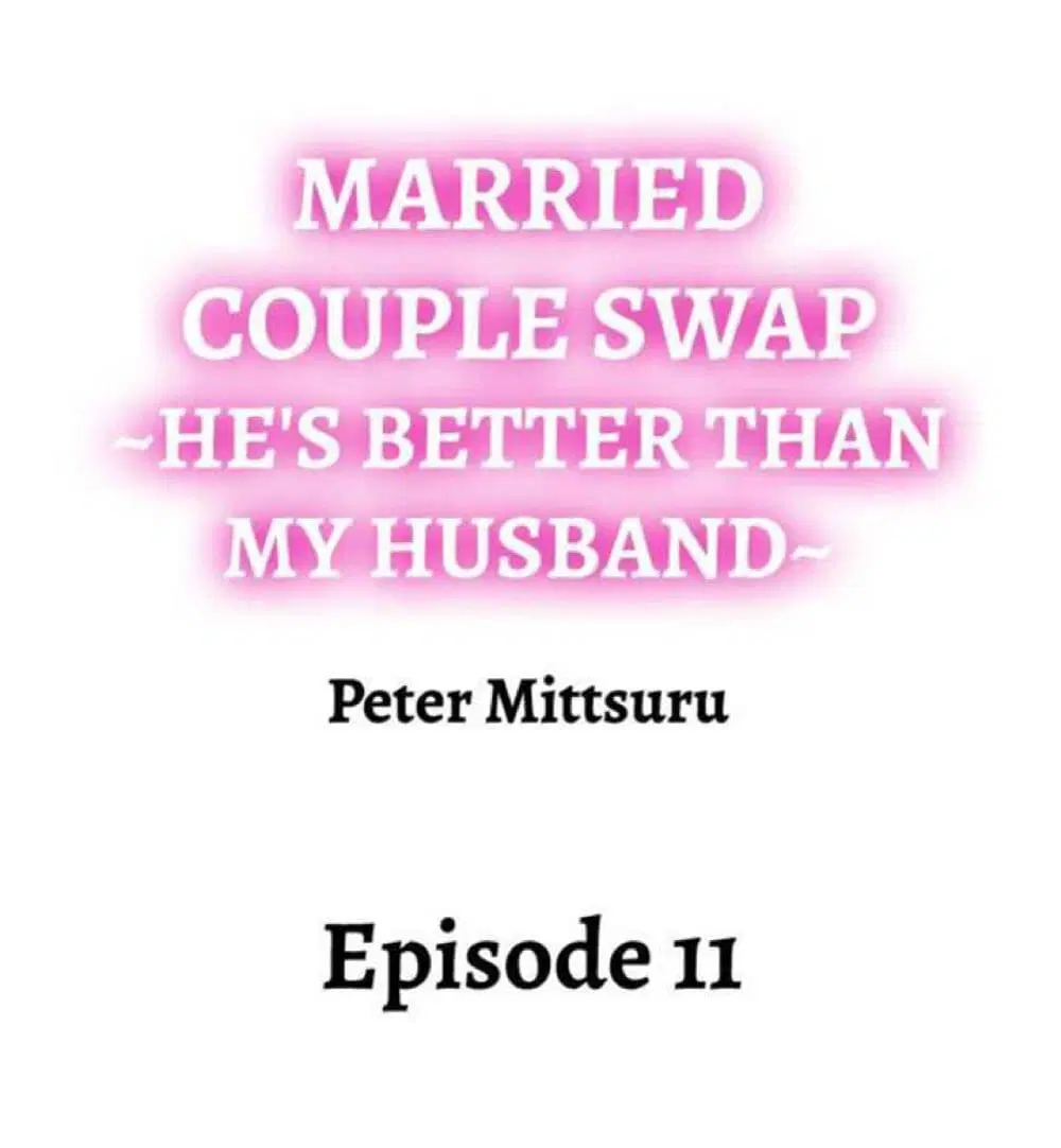Married Couple Swap ~He’s Better Than My Husband~ ตอนที่ 11 หน้า 1