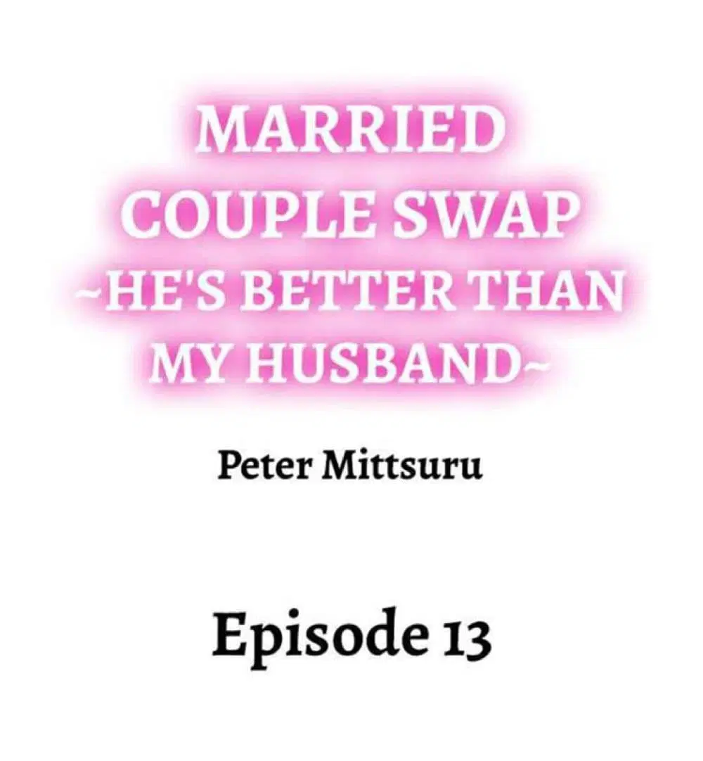 Married Couple Swap ~He’s Better Than My Husband~ ตอนที่ 13 หน้า 1