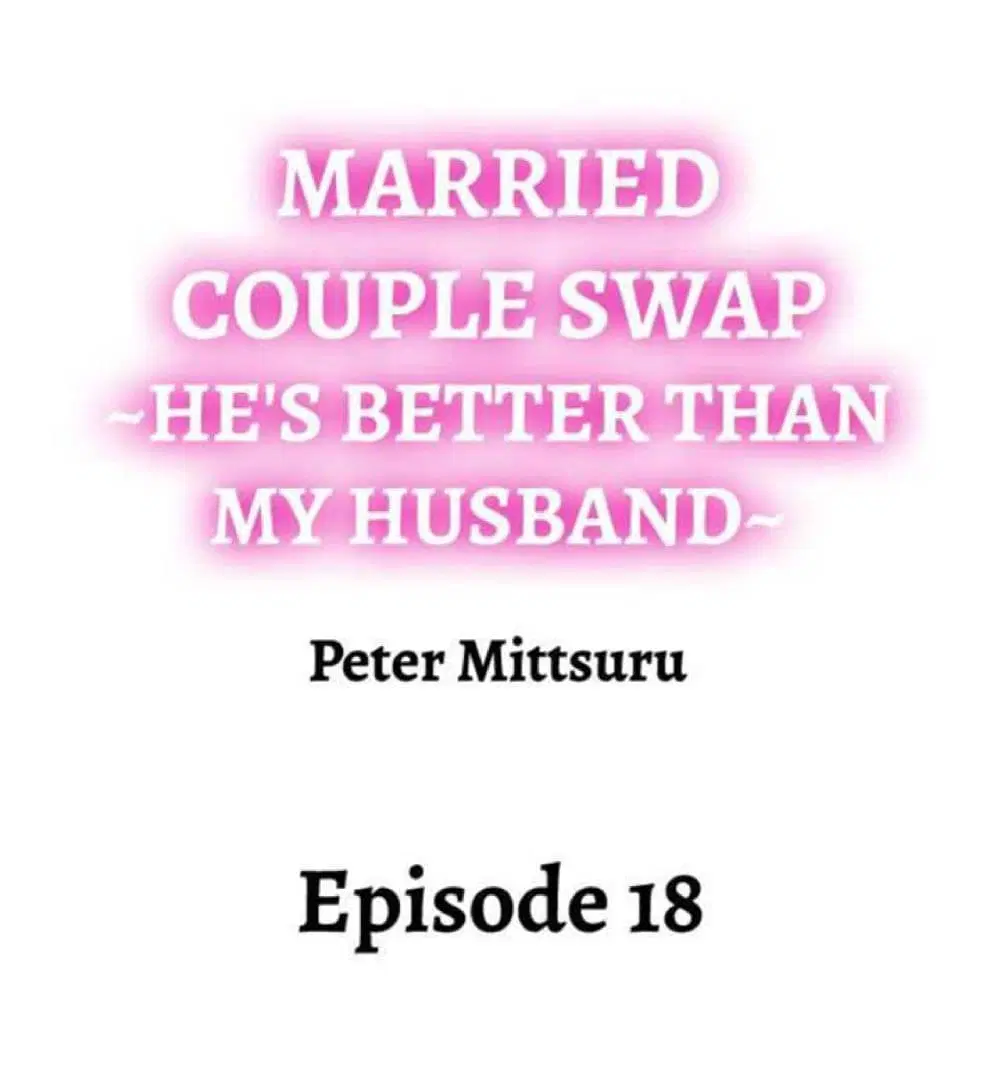 Married Couple Swap ~He’s Better Than My Husband~ ตอนที่ 18 หน้า 1