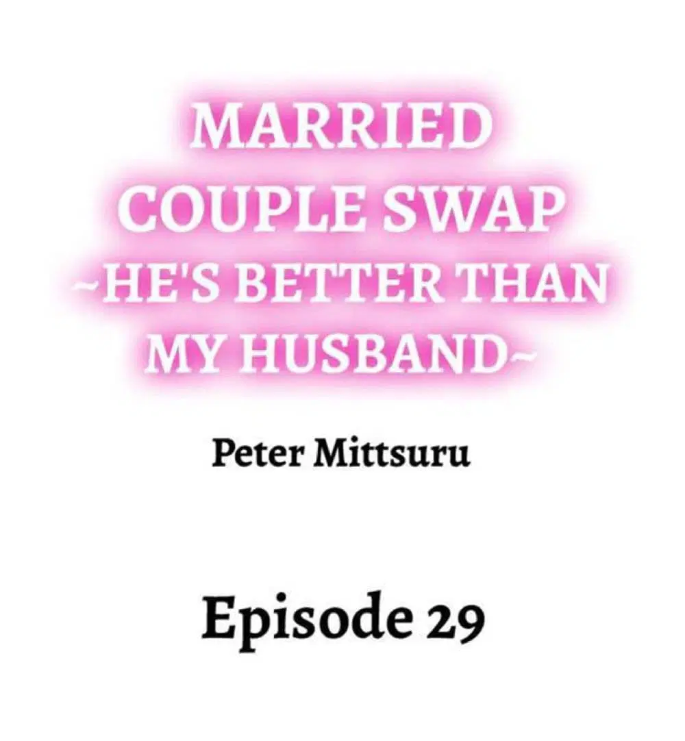Married Couple Swap ~He’s Better Than My Husband~ ตอนที่ 29 หน้า 2