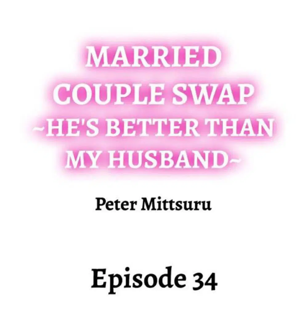 Married Couple Swap ~He’s Better Than My Husband~ ตอนที่ 34 หน้า 2