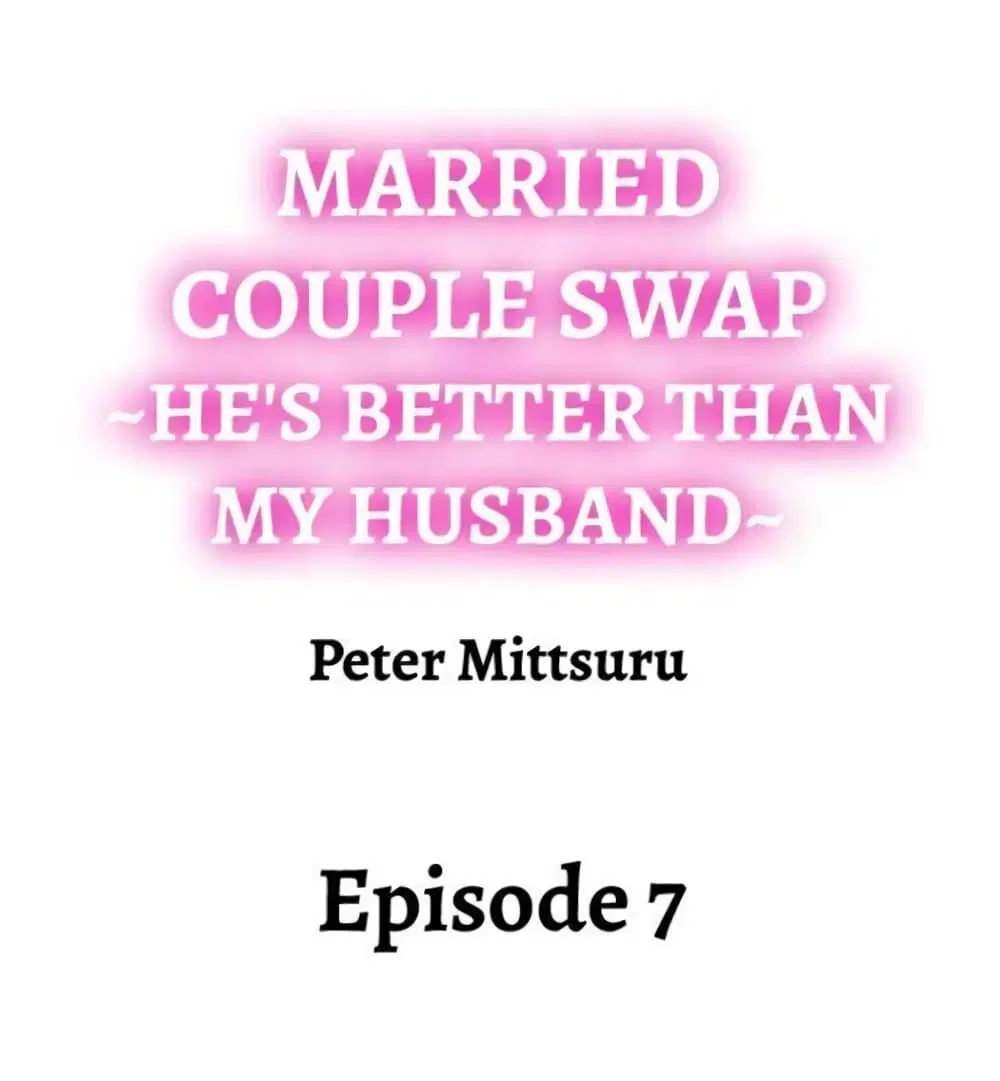 Married Couple Swap ~He’s Better Than My Husband~ ตอนที่ 7 หน้า 1