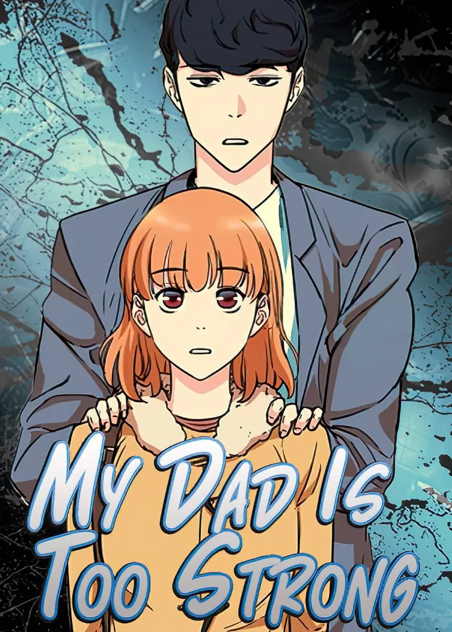 My Dad Is Too Strong ตอนที่ 1 หน้า 1