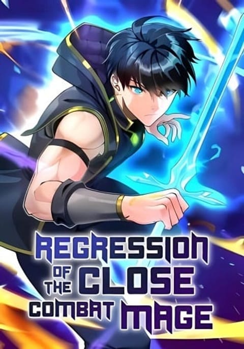 ปก Regression of the Close Combat Mage จอมเวทย์สายประชิดย้อนเวลากลับไปล้ม มังงะญี่ปุ่น แปลไทย