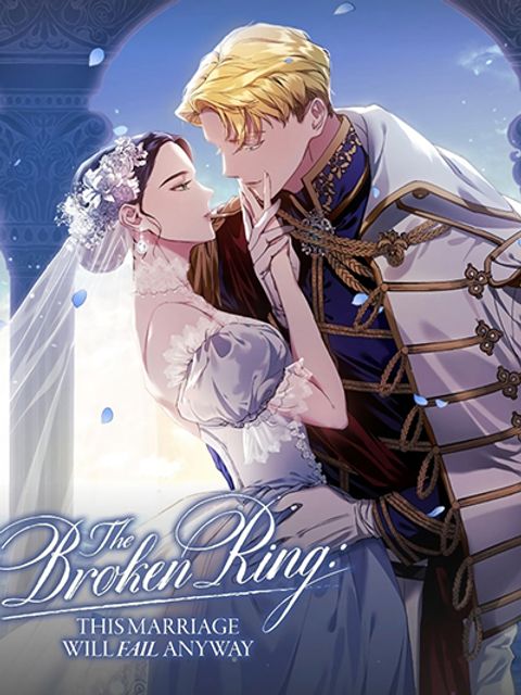ปก The Broken Ring – This Marriage Will Fail Anyway มังงะเกาหลี แปลไทย