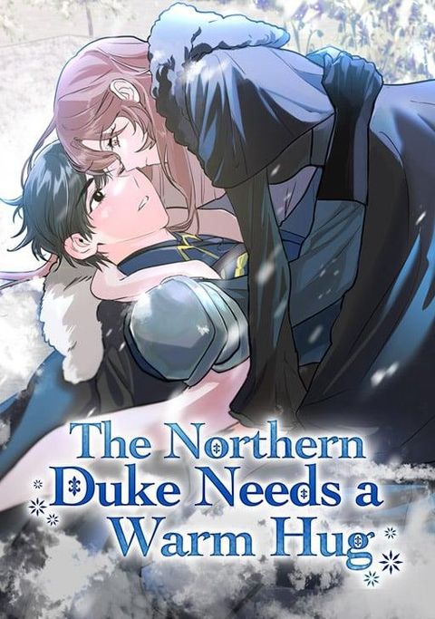 ปก The Northern Duke Needs A Warm Hug มังงะเกาหลี แปลไทย