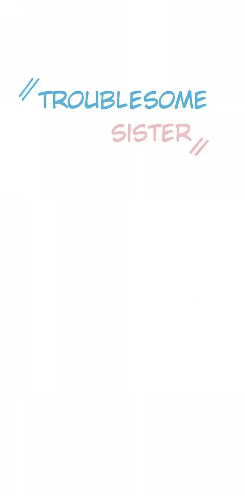 Troublesome Sister ตอนที่ 44 หน้า 1