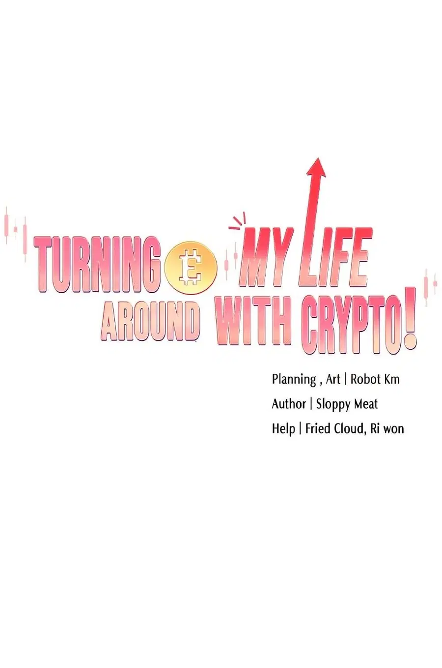 Turning My Life Around With Crypto ตอนที่ 45 หน้า 1