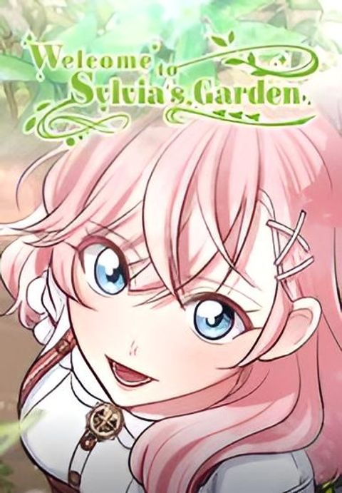 ปก Welcome to Sylvia's Garden มังงะเกาหลี แปลไทย
